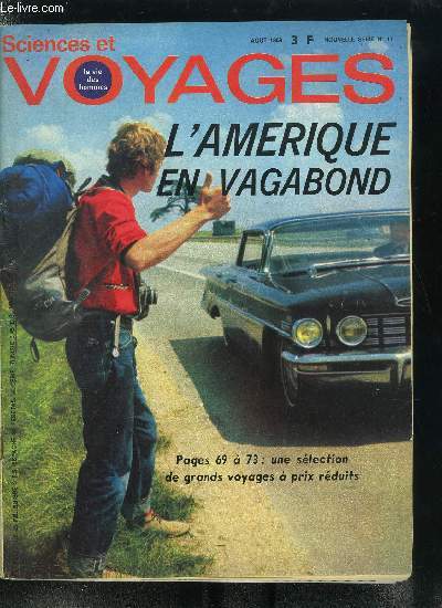 Sciences et voyages nouvelle srie n 17 - L'Amrique en vagabond par Robert Kanner, Les charmeurs de pieuvres par Ren Arnault, Une secrtaire part pour l'aventure par Franoise Grmilly, Je suis le blanc qui s'est fait ngre par Pierre Espagne