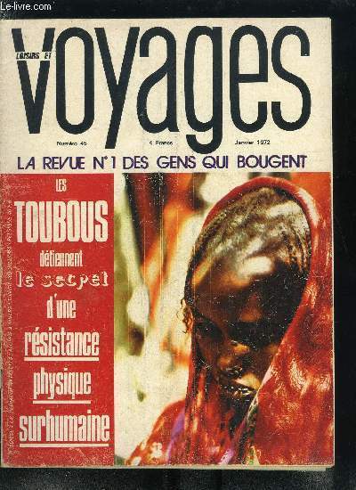 Sciences et voyages nouvelle srie n 45 - Les toubous mangent mal, vivent mal, et rsistent si miraculeusement que des savants sont venus les voir, C'est grace au tlphrique de le mer que les marocains peuvent pcher au large de Sidi Ifni, J'ai saut