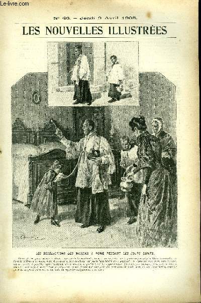 Les nouvelles illustres n 46 - Les bndictions des maisons  Rome pendant les jours saints, La procession des rameaux a Saint Pierre de Rome, Le perroquet par Jean Richepin, La route de la Corniche d'or par Joseph Gubert, Les cimetires oublis