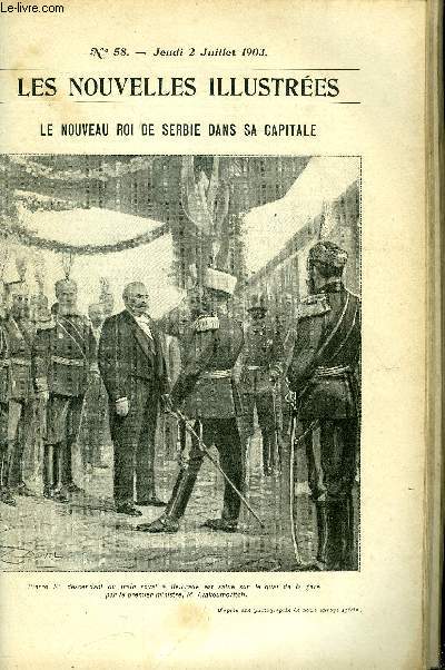Les nouvelles illustres n 58 - Le nouveau roi de Serbie dans sa capitale, Quelques types par Flix Galipaux, Avant le dpart pour l'Angleterre, Les routes d'eau en France par Paul Grardin, La pche du thon en Mditerrane, La maison de Victor Hugo