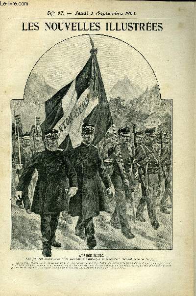 Les nouvelles illustres n 67 - L'arme suisse, aux grandes manoeuvres : les aumoniers catholique et protestant dfilant avec le drapeau, Le dimanche sportif, Comment l'anguille se vengea du Brochet qui lui avait mordu la queue, Une nouvelle attaque