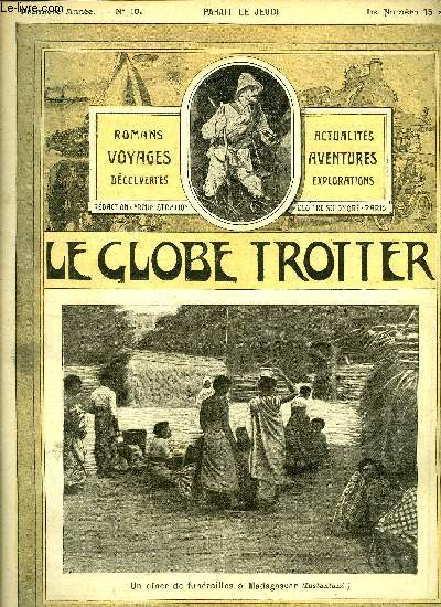 Le globe trotter n 10 - Un diner de funrailles  Madagascar, A la Havane, les dbris d'une race prospre, petits vendeurs de tabac, insouciance et misre, Gatan Faradel, explorateur malgr lui, chapitre V par Paul de Smant, Explorateurs franais