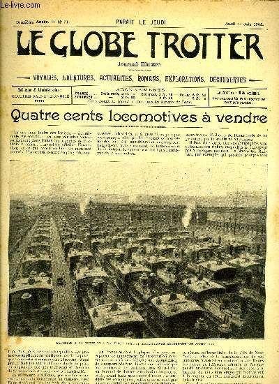 Le globe trotter n 71 - Quatre cents locomotives  vendre, Gatan Faradel, champion du tour du Monde, VI par Paul de Smant, Comment on pose un cable sous marin par B.J., Comment vit le chercheur d'or guyannais par L.M.V., Un incendie dans les pampas