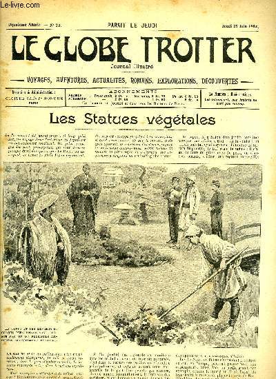 Le globe trotter n 73 - Les statues vgtales par F., Gatan Faradel, champion du tour du Monde, VII par Paul de Smant, Une chasse au renard par Roland Montclavel, Coutumes populaires de France, la Fte Dieu au Pays basque par P. Kauffmann, Le globe