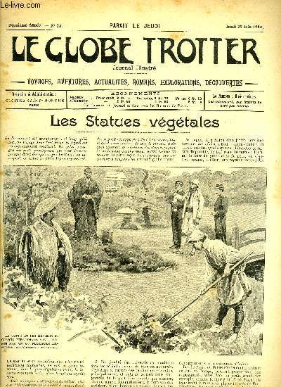 Le globe trotter n 73 - Les statues vgtales par F., Gatan Faradel, champion du tour du Monde, VII par Paul de Smant, Une chasse au renard par Roland Montclavel, Coutumes populaires de France, la Fte Dieu au Pays basque par P. Kauffmann, Le globe