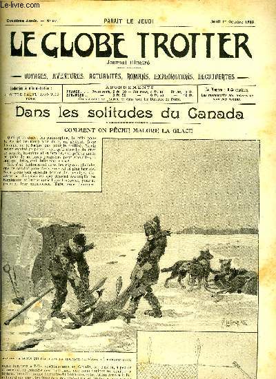 Le globe trotter n 87 - Dans les solitudes du Canada - comment on pche malgrs la glace par F., Chez les cannibales, huit ans de croisire dans le Pacifique par le comte Festetics de Tolna, Comment je suis devenu manchot par Novodom, Les rats, rcit