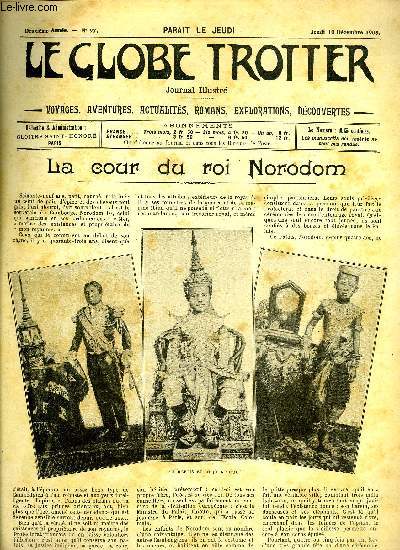 Le globe trotter n 97 - La cour du roi Norodom, Chez les cannibales, X par le comte Festetics de Tolna, Ce que fut Andr Bre par L. Mac-Velton, La revanche des Sioux par F. Lucinde, Comment on chasse le coq sauvage a Tahiti par Pierre de Myrica, Au pays