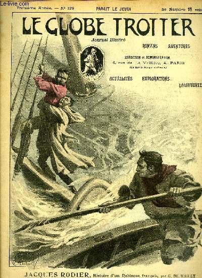Le globe trotter n 139 - Moyens de transport - dans l'Afrique occidentale - le portage - voyages en hamac, Jacques Rodier, histoire d'un robinson franais par G. de Wailly, L'arme du gnral M, souvenirs de Mandchourie par G.M.C., Une chasse