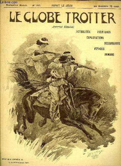 Le globe trotter n 144 - Terrible chatiment - une leon de propret - parmi les cumeurs du Pacifique, Jacques Rodier, chapitre IV par G. de Wailly, Les phares, au sommet des promontoires par L.M.V, Chez les Anois de Yezo, la plus trange race du monde