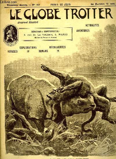 Le globe trotter n 146 - Une alerte dans la fort - sur les cotes de la Nouvelle-Guine, Jacques Rodier, chapitre V par G. de Wailly, Un double lynchage en Gorgie, la haine des races par Talloires, Le globe trotter chez Mme Coudreau par G. Dalsme