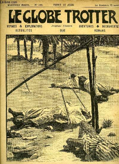 Le globe trotter n 190 - L'leveur de baleines - o s'arretera l'imagination des Amricains ?, Les aventures d'Hercule Hardi, chapitre XVI par Eugne Su, Petits mtiers indo-chinois par Xiem, Un Val de Grace chinois, admirables rsultats d'une tentative
