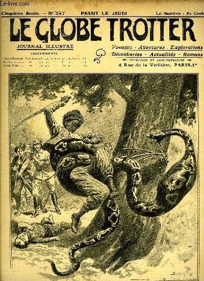 Le globe trotter n 247 - La chasse  l'lphant au Cambodge, Le forban, chapitre IX par E. Istivie, Souvenirs de pche, Un drame dans la jungle par P. Wallm, Dvor vivant, un chasseur assailli par trois jaguars par P.W., Une tragique aventure en tte