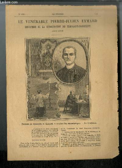Vies des Saints n 1394 - Nouvelle srie - Le vnrable Pierre-Julien Eymard, fondateur de la congrgation du Trs-Saint-Sacrement - 1811-1868