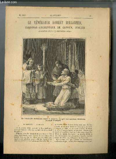 Vies des Saints n 1458 - Nouvelle srie - Le vnrable Robert Bellarmin, cardinal-archevque de Capoue, jsuite - 4 octobre 1542 - 17 septembre 1621