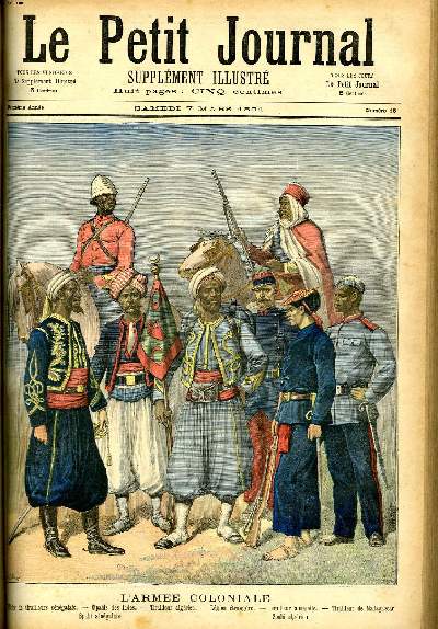 LE PETIT JOURNAL - supplment illustr numro 15 - L'ARMEE COLONIALE (Officier de tirailleurs sngalais, Cipahis des Indes, Tirailleur Algrien, Lgion trangre, Tirailleur annamite, tirailleur de Madagascar, Spahi sngalais, spahi algrien)
