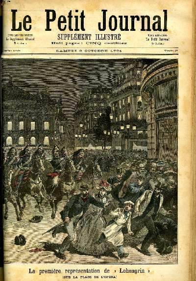 LE PETIT JOURNAL - supplment illustr numro 45 - LA PREMIERE REPRESENTATION DE LOHENGRIN, SUR LA PLACE DE L'OPERA - DESTRUCTION D'UNE EXPEDITION ALLEMANDE EN AFRIQUE