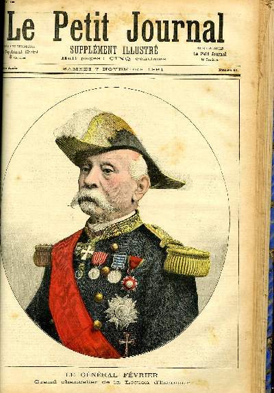 LE PETIT JOURNAL - supplment illustr numro 50 - LE GENERAL FEVRIER, GRAND CHANCELIER DE LA LEGION D'HONNEUR - AU SOUDAN FRANCAIS, LA DEFENSE DU HAUT-NIGER