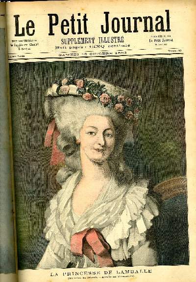 LE PETIT JOURNAL - supplment illustr numro 99 - LA PRINCESSE DE LAMBALLE, TABLEAU DE RIOULT, MUSEE DE VERSAILLES - UN EPIDOSE DU SIECLE DE LILLE: OCTOBRE 1792