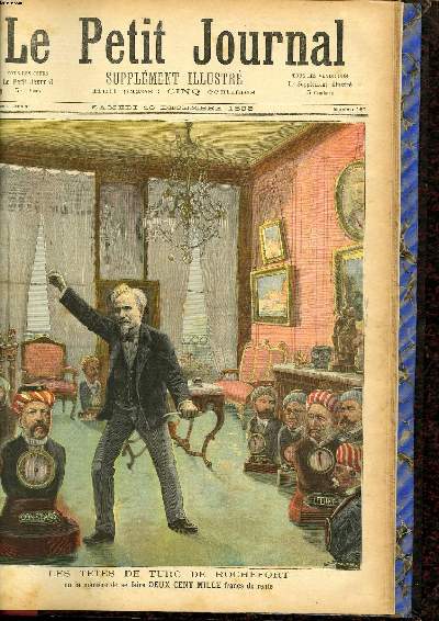 LE PETIT JOURNAL - supplment illustr numro 160 - LES TETES DE TURC DE ROCHEFORT OU LA MANIERE DE SE FAIRE DEUX CENT MILLE FRANCS DE RENTE - DECOUVERTE DES RESTES DU RIPPLE AU POLE NORD