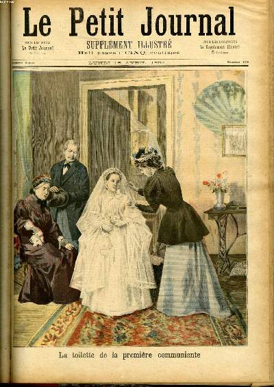 LE PETIT JOURNAL - supplment illustr numro 178 - LA TOILETTE DE LA PREMIERE COMMUNIANTE - LES HOMMES EN OR A LA FOIRE AU PAIN D'EPICE