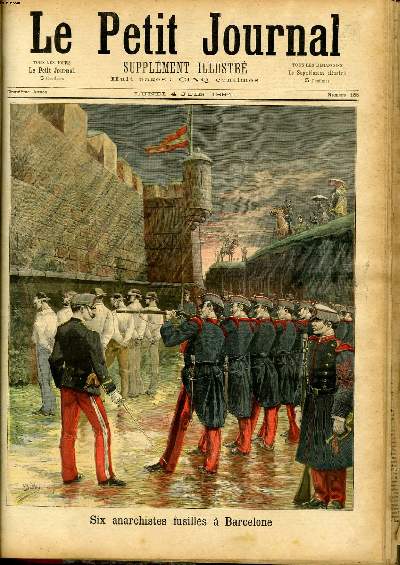 LE PETIT JOURNAL - supplment illustr numro 185 - SIX ANARCHISTES FUSILLES A BARCELONE -