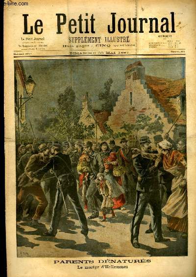LE PETIT JOURNAL - supplment illustr numro 341 - PARENTS DENATURES, LE MARTYR D'HELLEMMES - EN RUSSIE, L'ACCIDENT DE DORPAT