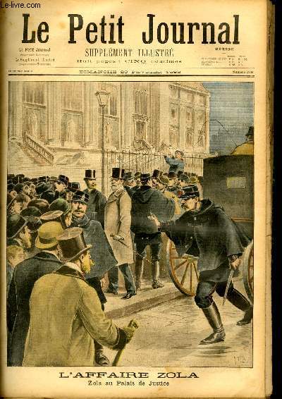LE PETIT JOURNAL - supplment illustr numro 379 - L'AFFAIRE ZOLA: ZOLA AU PALAIS DE JUSTICE - LE PRESIDENT DE LA REPUBLIQUE CHEZ LES SAPEURS-POMPIERS