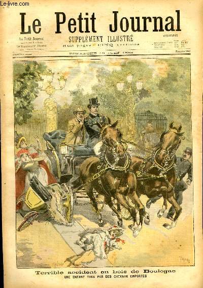 LE PETIT JOURNAL - supplment illustr numro 396 - TERRIBLE ACCIDENT AU BOIS DE BOULOGNE: UNE ENFANT TUEE PAR DES CHEVAUX EMPORTES - LA GUERRE HISPANO-AMERICAINE: DEVANT SANTIAGO