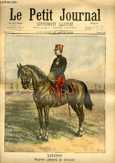 LE PETIT JOURNAL - supplment illustr numro 456 - 1899: NEGRIER, GENERAL DE DIVISION - 1870: NEGRIER, CAPITAINE DE CHASSEURS A PIED