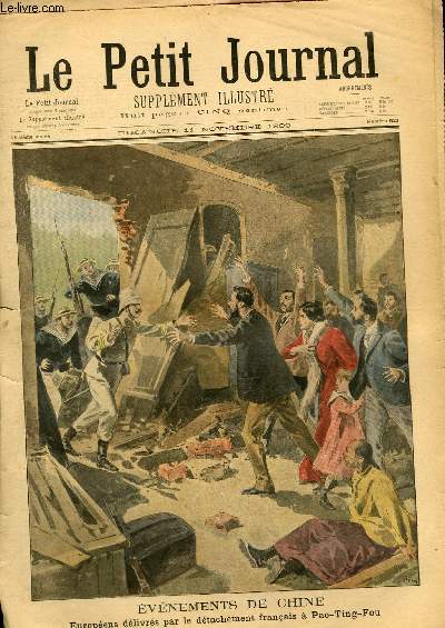 LE PETIT JOURNAL - supplment illustr numro 521 - EVENEMENTS DE CHINE: EUROPEENS DELIVRES PAR LE DETACHEMENT FRANCAIS A PAO-TING-FOU - SOLDATS ARRETANT DES VOLEURS