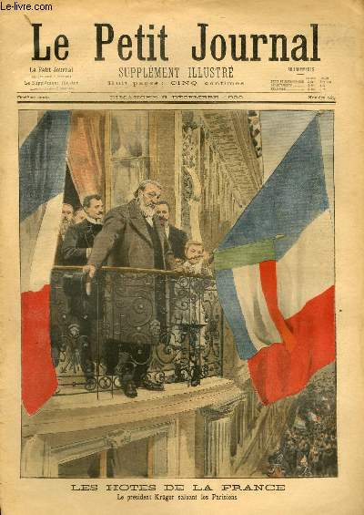 LE PETIT JOURNAL - supplment illustr numro 525 - LES HOTES DE LA FRANCE: LE PRESIDENT KRUGER SALUANT LES PARISIENS - A PARIS: ARRIVEE DU PRESIDENT KRUGER A LA GARE DE LYON