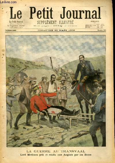 LE PETIT JOURNAL - supplment illustr numro 593 - LA GUERRE AU TRANSVAAL: LORD METHUEN PRIS ET RENDU AUX ANGLAIS PAR LES BOERS - A PARIS: TERRIBLE INCENDIE RUE D'UZES