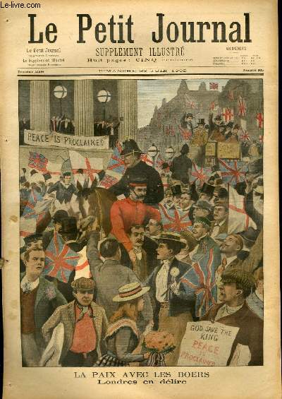 LE PETIT JOURNAL - supplment illustr numro 605 - LA PAIX AVEC LES BOERS: LONDRES EN DELIRE - UN CHIEN SAUVETEUR