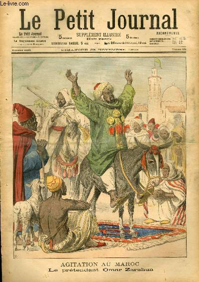 LE PETIT JOURNAL - supplment illustr numro 627 - AGITATION AU MAROC: LE PRETENDANT OMAR ZARAHUN - ENTRE DEUX MERES