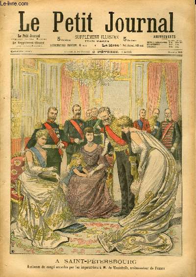 LE PETIT JOURNAL - supplment illustr numro 638 - A SAINT-PETERSBOURG: AUDIENCE DE CONGE ACCORDEE PAR LES IMPERATRICES A M. DE MONTEBELLO, AMBASSADEUR DE FRANCE - A BIARRITZ: TROIS ARTISTES EMPORTES PAR LA MER