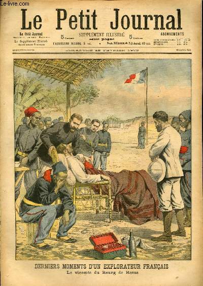 LE PETIT JOURNAL - supplment illustr numro 640 - DERNIERS MONUMENTS D'UN EXPLORATEUR FRANCAIS: LE VICOMTE DU BOURG DE BOZAS - TORPILLEURS DONNANT LA CHASSE AUX MARSOUINS
