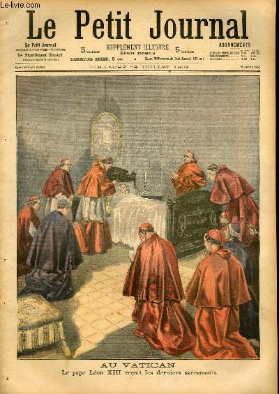 LE PETIT JOURNAL - supplment illustr numro 661 - AU VATICAN: LE PAPE LEON XIII RECOIT LES DERNIERS SACREMENTS - EN RUSSIE: UN CULTE AGITE ET BRUYANT