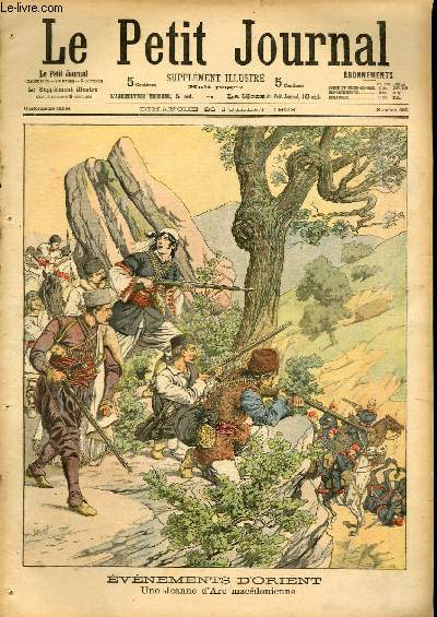 LE PETIT JOURNAL - supplment illustr numro 662 - EVENEMENTS D'ORIENT: UNE JEANNE D'ARC MACEDONIENNE - LE GLORIEUX DRAPEAU DES ZOUAVES DE PALESTRO ARRIVE A MARSEILLE