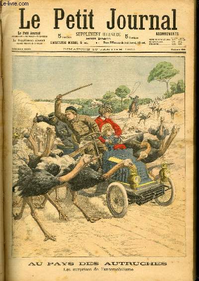 LE PETIT JOURNAL - supplment illustr numro 686 - AU PAYS DES AUTRUCHES: LES SURPRISES DE L'AUTOMOBILISME - L'EGYPTE ANTIQUE: LES FOUILLES DE M. GAYET, A ANTINOE