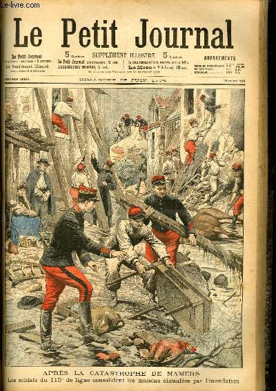 LE PETIT JOURNAL - supplment illustr numro 710 - APRES LA CATASTROPHE DE MAMERS: LES SOLDATS DU 115 DE LIGNE CONSOLIDENT LES MAISONS EBRANLEES PAR L'INONDATION - PROCES-VERBAL POUR EXCES DE VITESSE