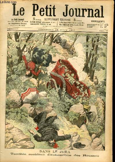 LE PETIT JOURNAL - supplment illustr numro 717 - DANS LE JURA, TERRIBLE ACCIDENT D'AUTOMOBILE DES ROUSSES - ENCORE LES RODEURS ! RENCONTRE D'APACHES ET D'AGENTS DE POLICE SUR LA PLACE DE LA BASTILLE