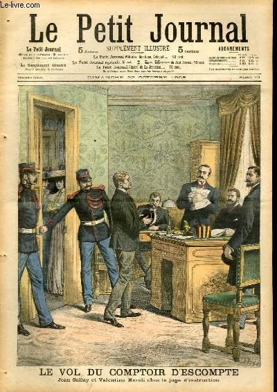 LE PETIT JOURNAL - supplment illustr numro 779 - LE VOL DU COMPTOIR D'ESCOMPTE: JEAN GALLAY ET VALENTINE MERELI CHEZ LE JUGE D'INSTRUCTION - SAUVETAGE EN MER: TRANSBORDEMENT DES MATELOTS DE L'HELENE SUR LE CHALUTIER GRIS-NEZ