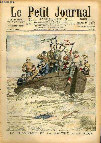 LE PETIT JOURNAL - supplment illustr numro 821 - LA TRAVERSEE DE LA MANCHE A LA NAGE - A BORD DE NOS ESCADRES: DISTRACTIONS DE MATELOTS