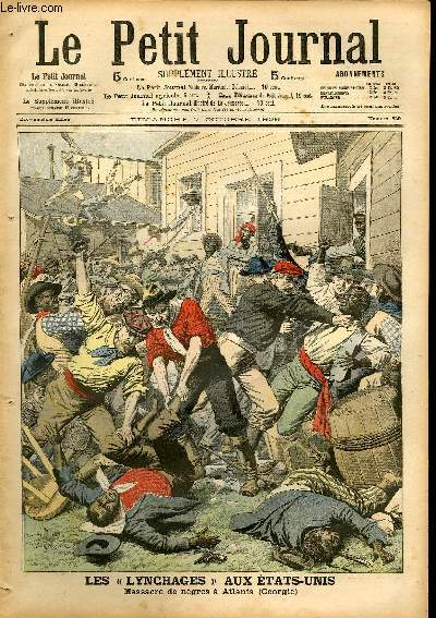 LE PETIT JOURNAL - supplment illustr numro 829 - LES LYNCHAGES AUX ETATS-UNIS: MASSACRE DE NEGRES A ATLANTA - LE TYPHON DE HONG-KONG: NAUFRAGE DE SAMPANS CHINOIS SUR LA RIVIERE DE CANTON