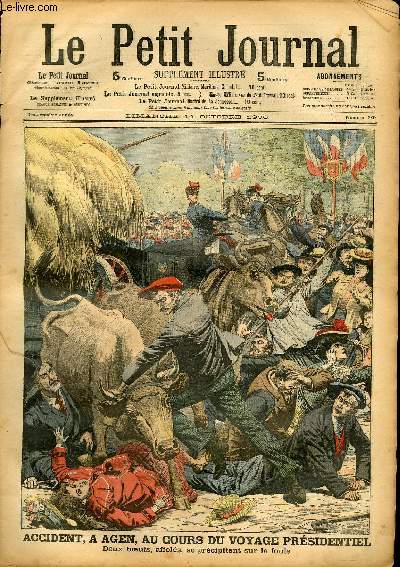 LE PETIT JOURNAL - supplment illustr numro 830 - ACCIDENT, A AGEN, AU COURS DU VOYAGE PRESIDENTIEL - LE RAJAH DE BOELELENG DANS L'ILE DE BALI, SE SUICIDE AVEC 400 DE SES SUJETS