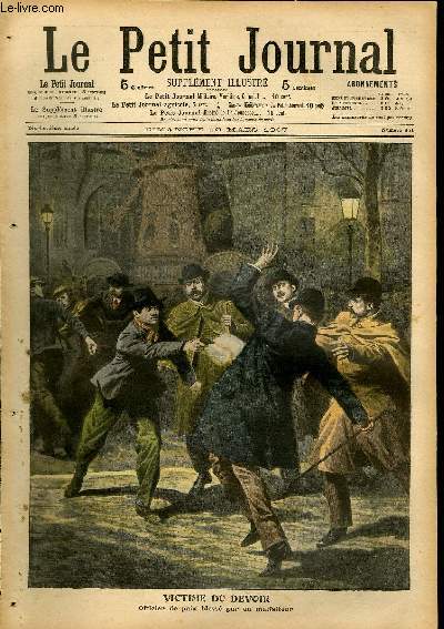 LE PETIT JOURNAL - supplment illustr numro 851 - VICTIME DU DEVOIR: OFFICIER DE PAIX BLESSE PAR UN MALFAITEUR - UNE SITUATION TRAGIQUE: ASSAILLI PAR UNE BANDE DE LOUPS