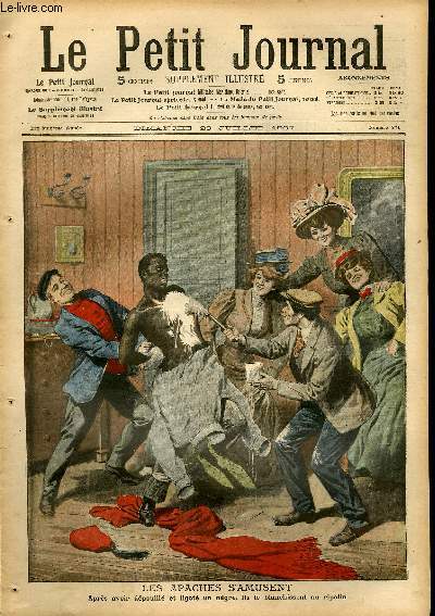 LE PETIT JOURNAL - supplment illustr numro 871 - LES APACHES S'AMUSENT: APRES AVOIR DEPOUILLE ET LIGOTE UN NEGRE, ILS LE BLANCHISSENT AU RIPOLIN - LES NOUVEAUX AUXILIAIRES DE LA POLICE