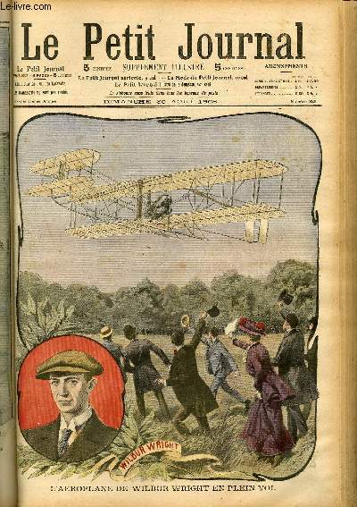 LE PETIT JOURNAL - supplment illustr numro 928 - L'AEROPLANE DE WILBUR WRIGHT EN PLEIN VOL