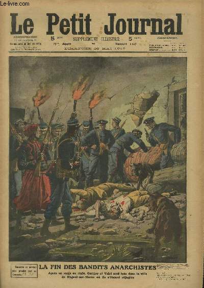 LE PETIT JOURNAL - supplment illustr numro 1123 - LA FIN DES BANDITS ANARCHISTES - APRES UN SIEGE EN REGLE, GARNIER ET VALET SONT TUES DANS LA VILLA DE NOGENT-SUR-MARNE OU ILS S'ETAIENT REFUGIES.