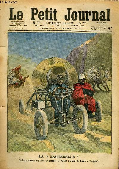 LE PETIT JOURNAL - supplment illustr numro 1155 - LA SAUTERELLE, TRAINEAU SAHARIEN QUI VIENT DE CONDUIRE LE GENERAL BAILLOUD DE BISKRA A TOUGGOURT - LE MECANICIEN D'UN TRAIN ATTAQUE PAR UNE OIE SAUVAGE